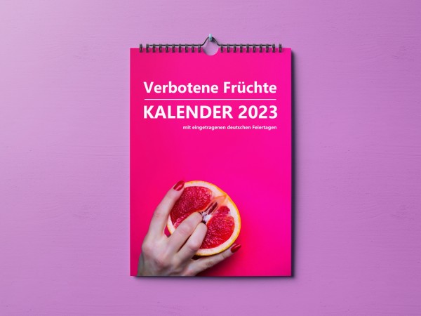 Verbotene Früchte Kalender 2023 - mit eingetragenen deutschen Feiertagen